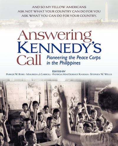 Answering Kennedy's Call: Pioneering the Peace Corps in the Philippines