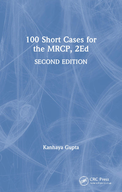 100 Short Cases for the MRCP, 2Ed (100 Cases)