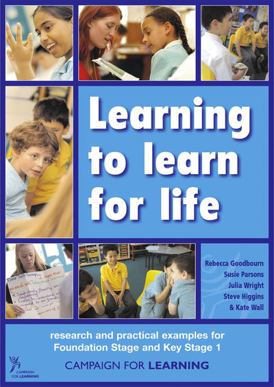 Learning to Learn for Life: Research and practical resources for Foundation and Key Stage 1