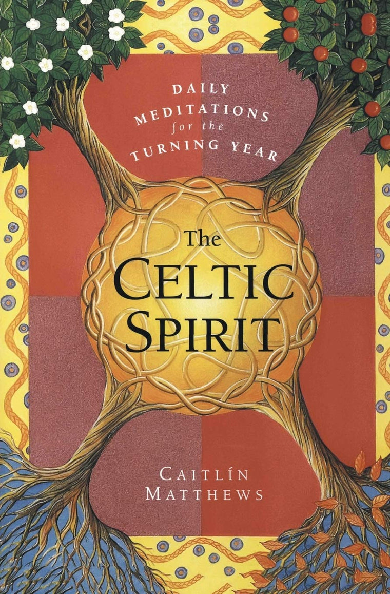 The Celtic Spirit: Daily Meditations for the Turning Year by
