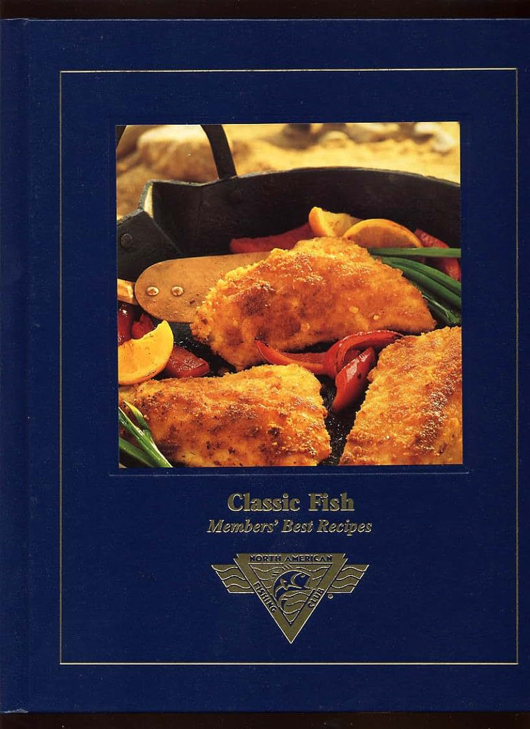 Classic Fish: Member's Best Recipes