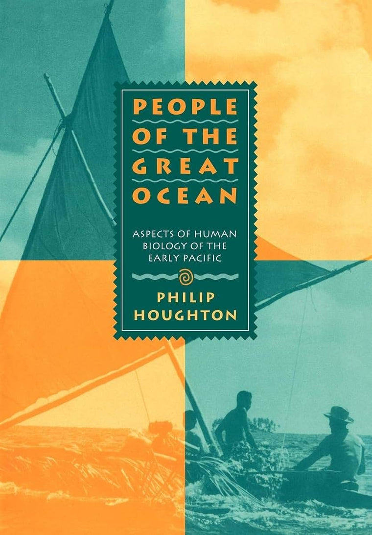 People of the Great Ocean: Aspects of Human Biology of the Early Pacific