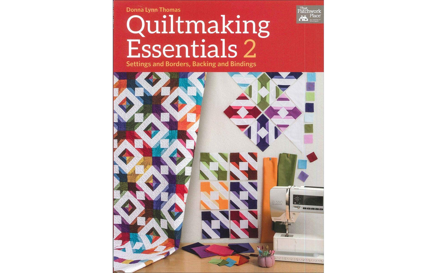 Quiltmaking Essentials 2: Settings and Borders, Backings and Bindings (2)