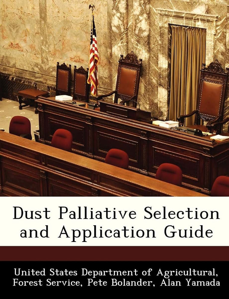 Dust Palliative Selection and Application Guide