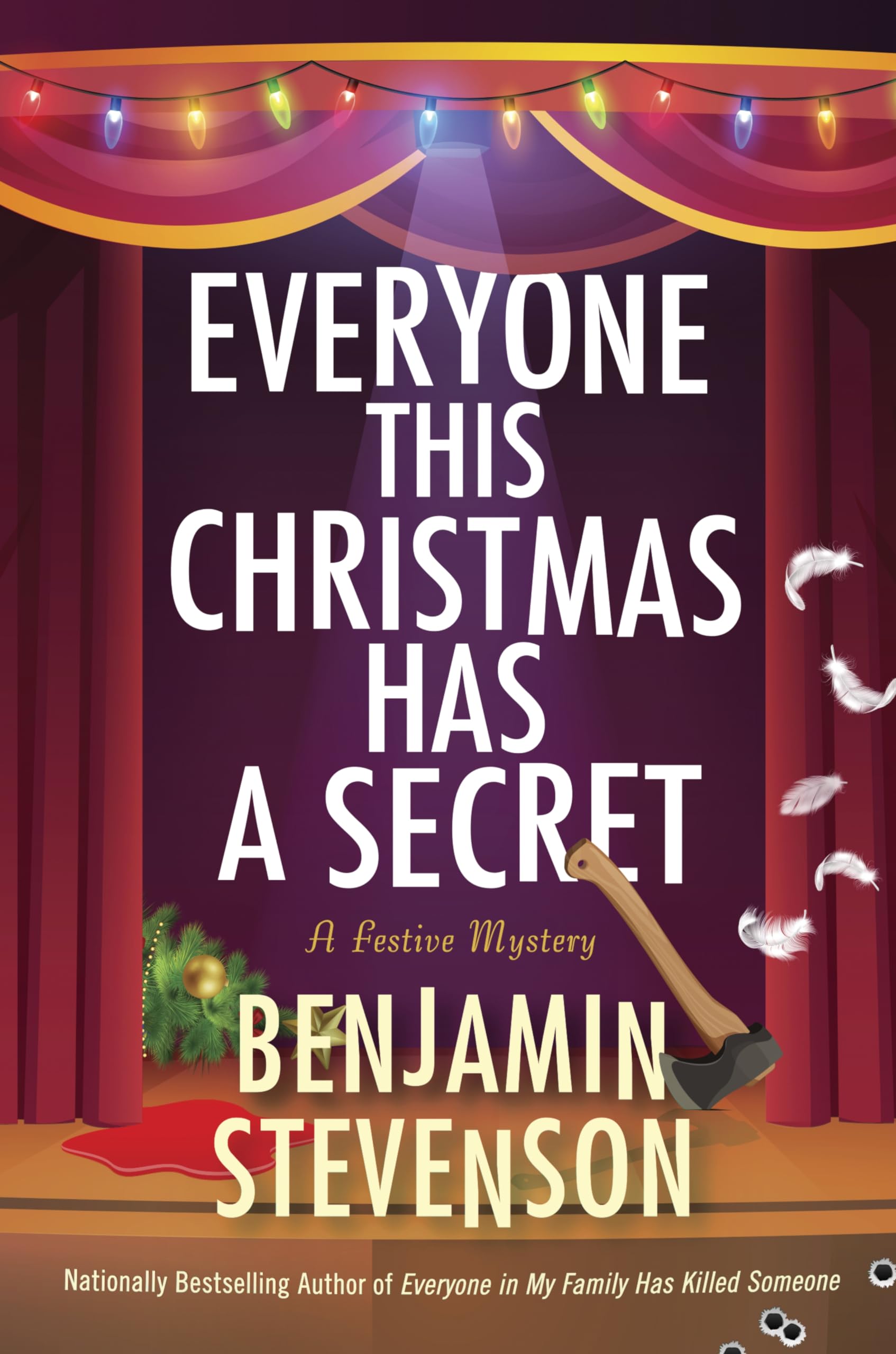 Everyone This Christmas Has a Secret: A Whodunit Full of Twists and Turns, A Clever and Cozy Mystery (The Ernest Cunningham Mysteries, 3)