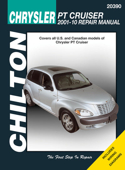 Chrysler PT Cruiser, 2001-10 Repair Manual: Covers All U.s. and Canadian Models of Chrysler Pt Cruiser (Chilton's Total Car Care)
