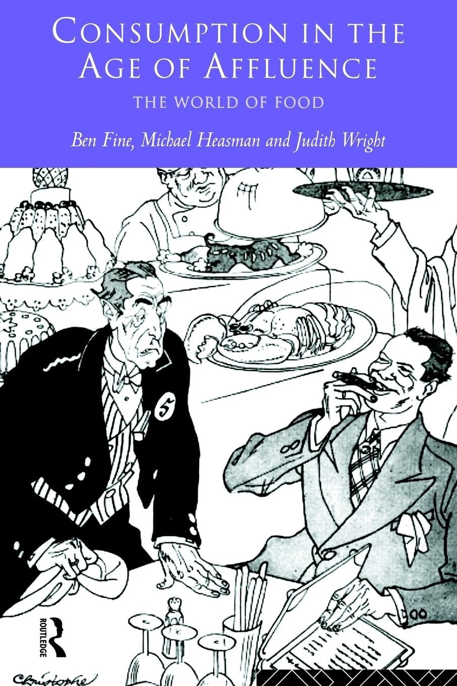 Consumption in the Age of Affluence: The World of Food