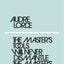 Master's Tools Will Never Dismantle The