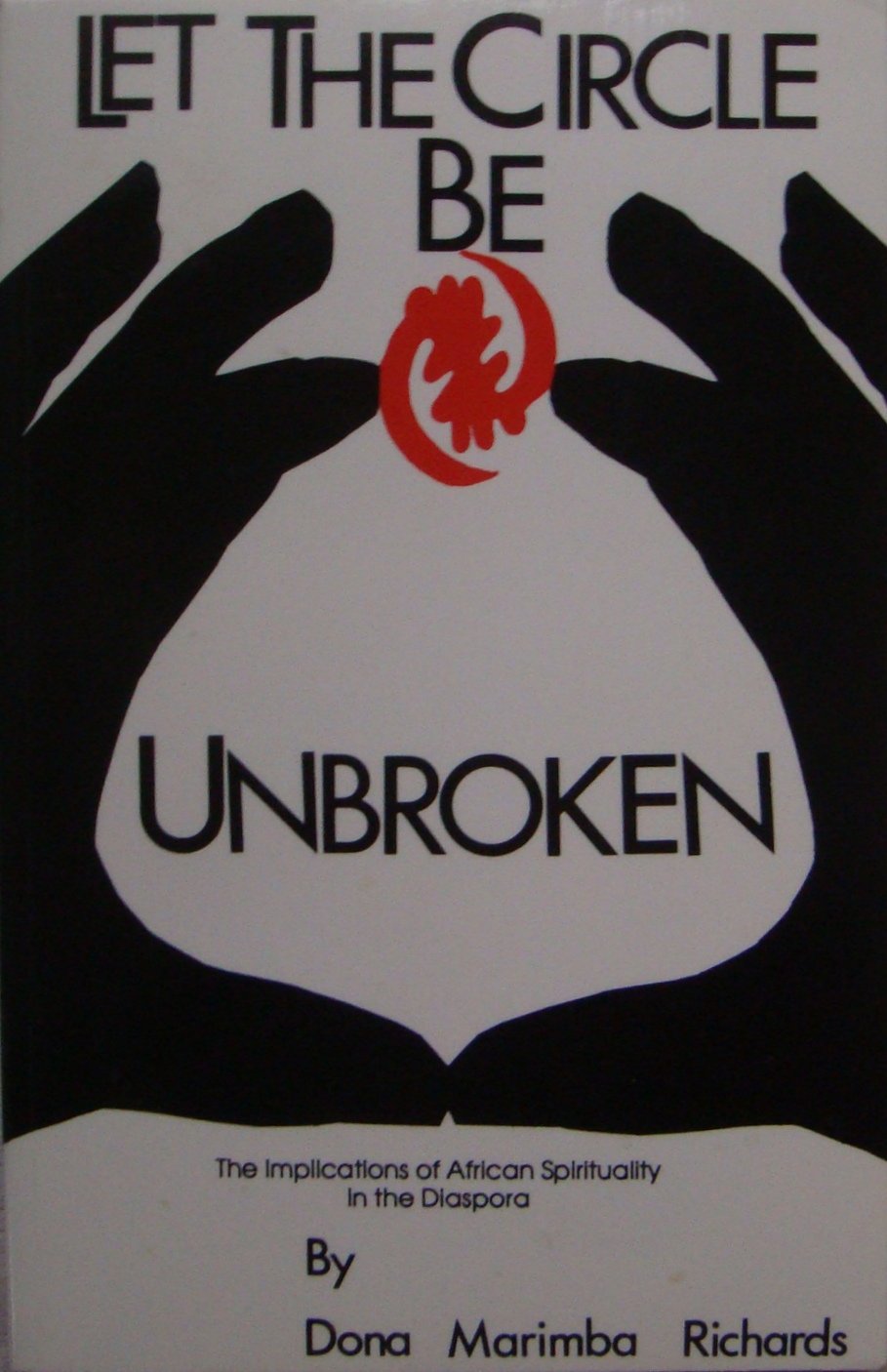 Let the Circle Be Unbroken: The Implications of African Spir