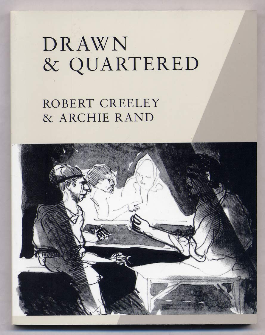 Robert Creeley & Archie Rand: Drawn & Quartered