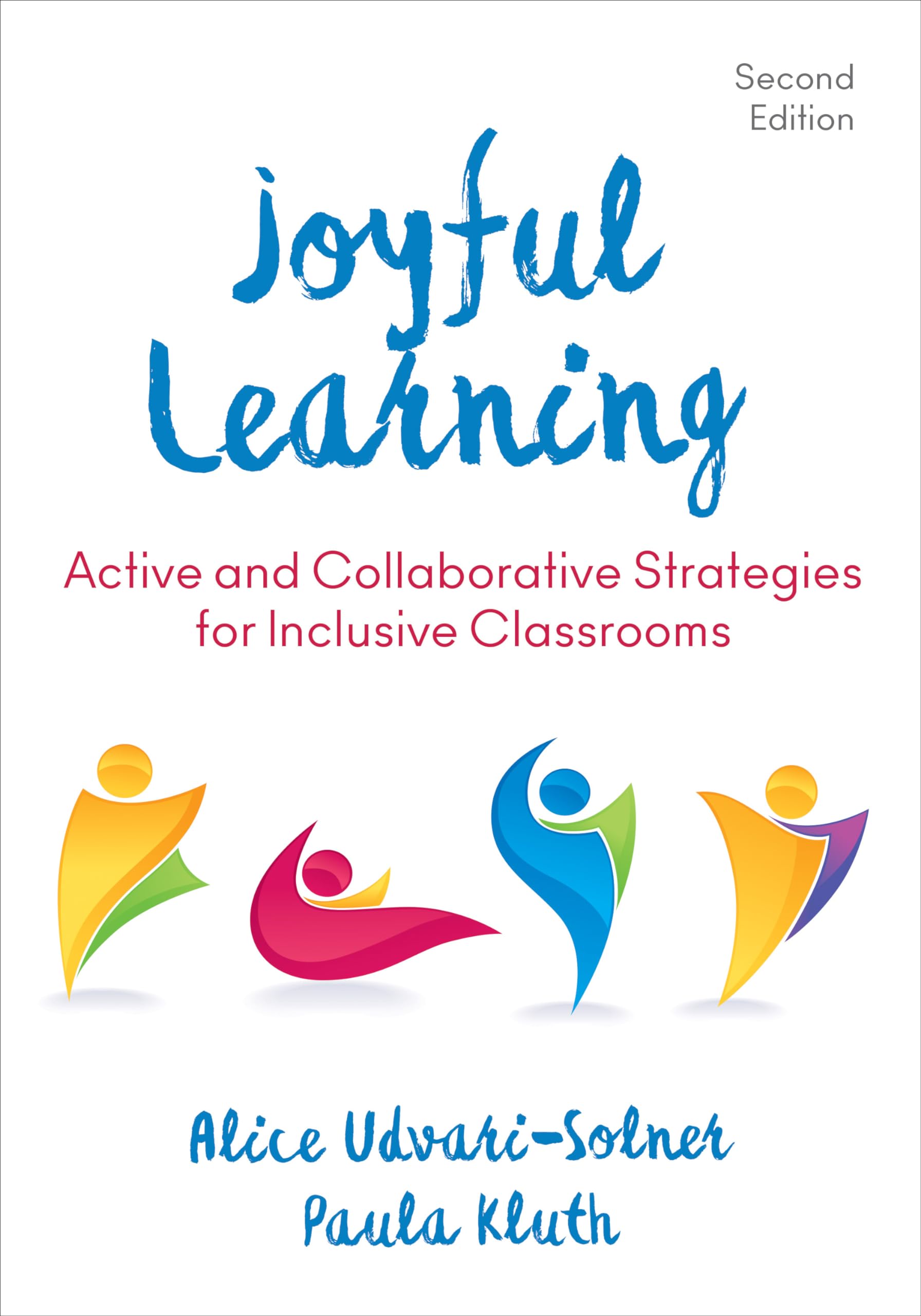 Joyful Learning: Active and Collaborative Strategies for Inclusive Classrooms
