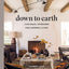 Down to Earth: Laid-back Interiors for Modern Living