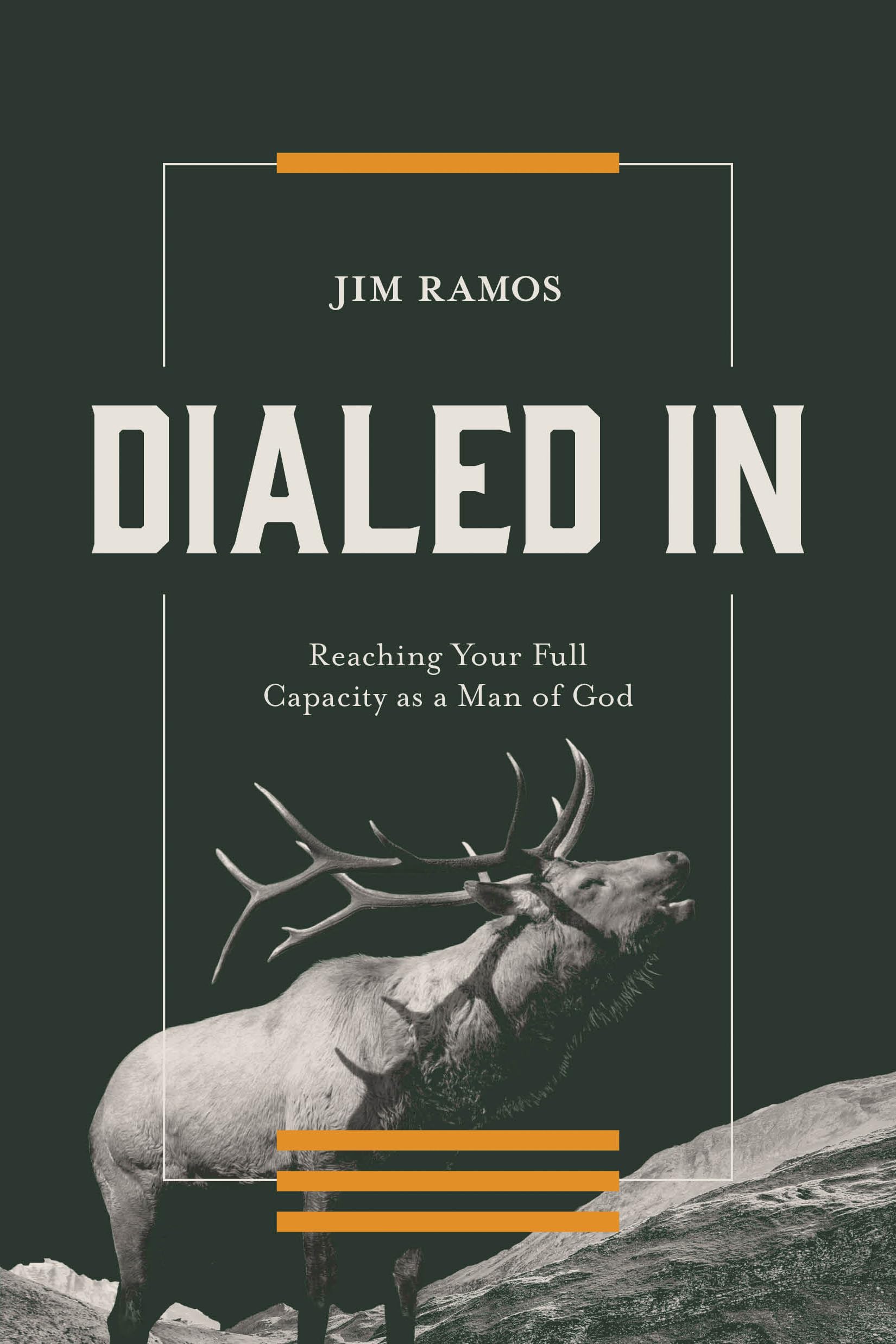 Dialed In: Reaching Your Full Capacity as a Man of God  Biblical Masculinity & Mens Discipleship