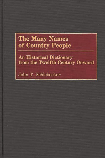 The Many Names of Country People: An Historical Dictionary From the Twelfth Century Onward (Japanese Studies)