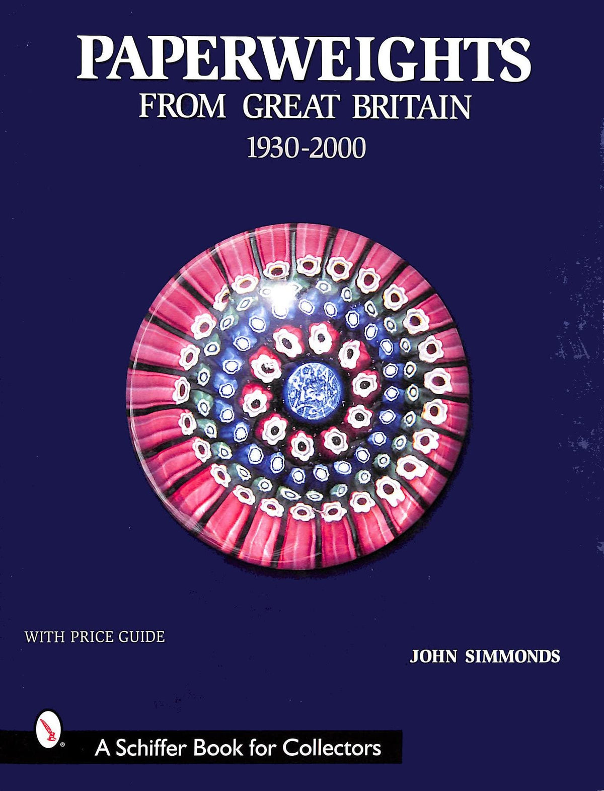 Paperweight from Great Britain: 1930-2000 (Schiffer Book for Collectors)