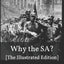 Why the SA?: [The Illustrated Edition]