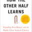 How The Other Half Learns: Equality, excellence, and the battle over school choice