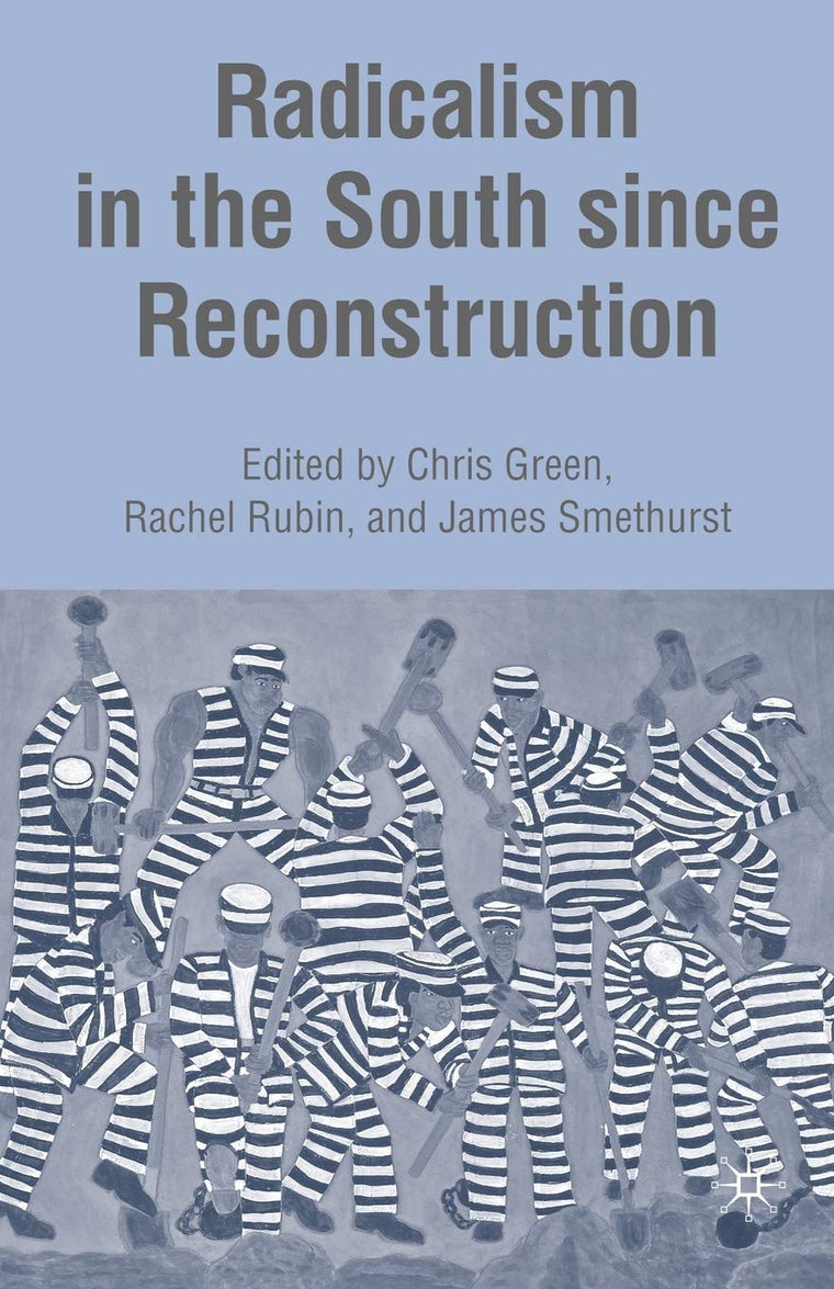 Radicalism in the South since Reconstruction