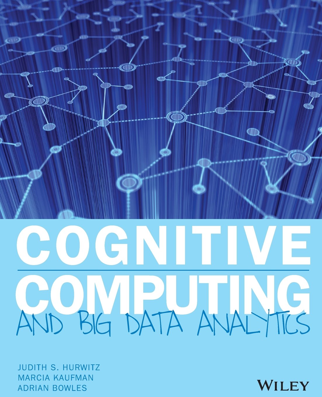 Cognitive Computing and Big Data Analytics