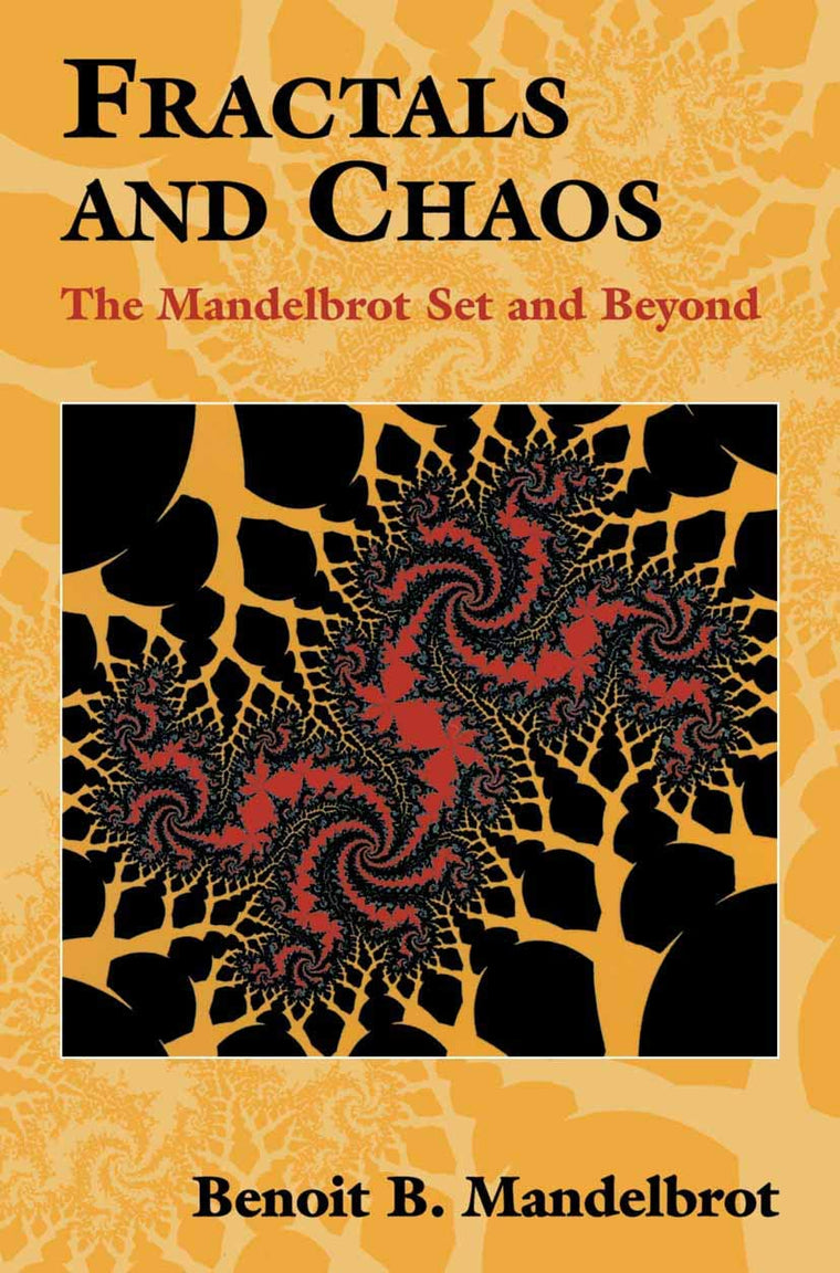 Fractals and Chaos: The Mandelbrot Set and Beyond