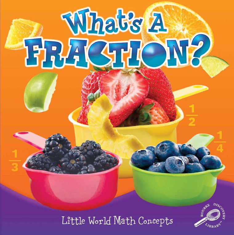 What's A Fraction? (Little World Math)