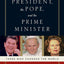 The President, the Pope, And the Prime Minister: Three Who Changed the World
