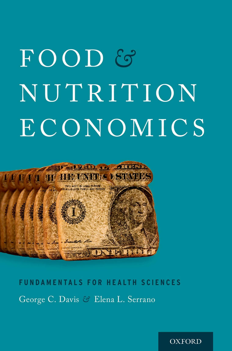 Food and Nutrition Economics: Fundamentals for Health Sciences (Food and Public Health)