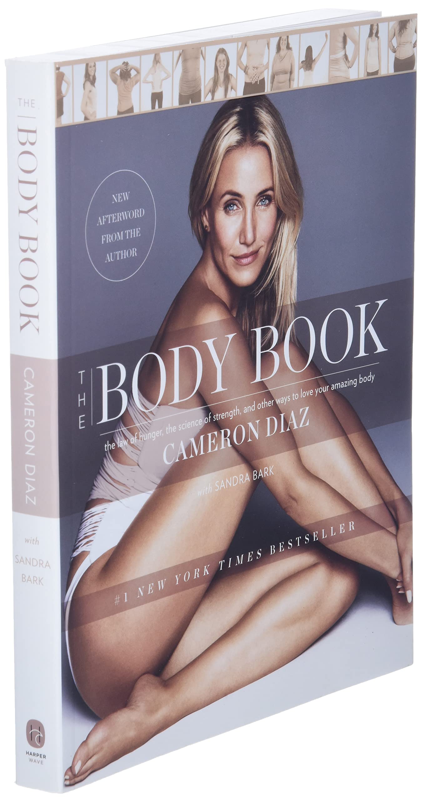 The Body Book: The Law of Hunger, the Science of Strength, and Other Ways to Love Your Amazing Body