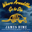 Where Armadillos Go to Die (Jeremiah Spur Mysteries, 3)