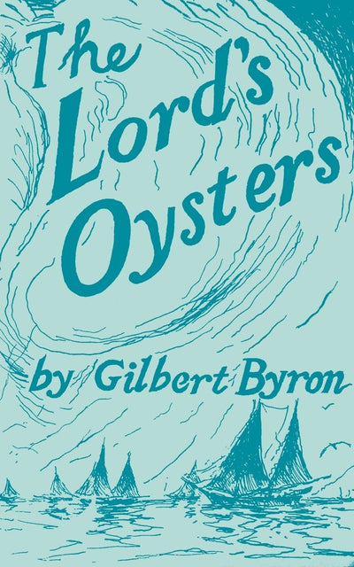 The Lord's Oysters (Maryland Paperback Bookshelf)