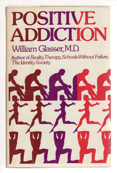 Positive Addiction