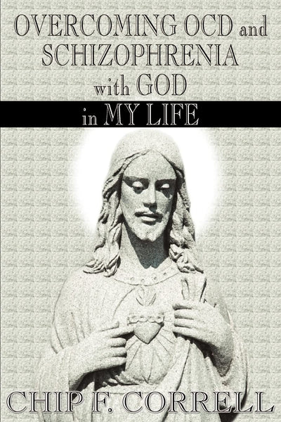 Overcoming OCD and Schizophrenia with God in My Life