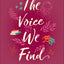 The Voice We Find: A Book about Books Forced Proximity Contemporary Romance Novel with an Actress Heroine (A Fog Harbor Romance)