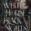White Horse Black Nights (The Godkissed Bride)
