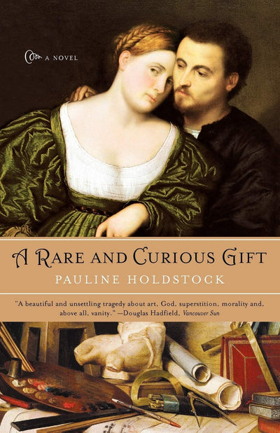 A Rare and Curious Gift: A Novel