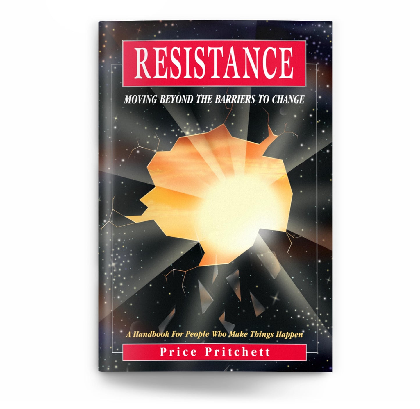 Resistance: Moving Beyond the Barriers to Change