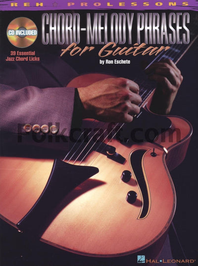 Chord-Melody Phrases for Guitar (REH Pro Lessons)