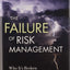 The Failure of Risk Management: Why Its Broken and How to Fix It