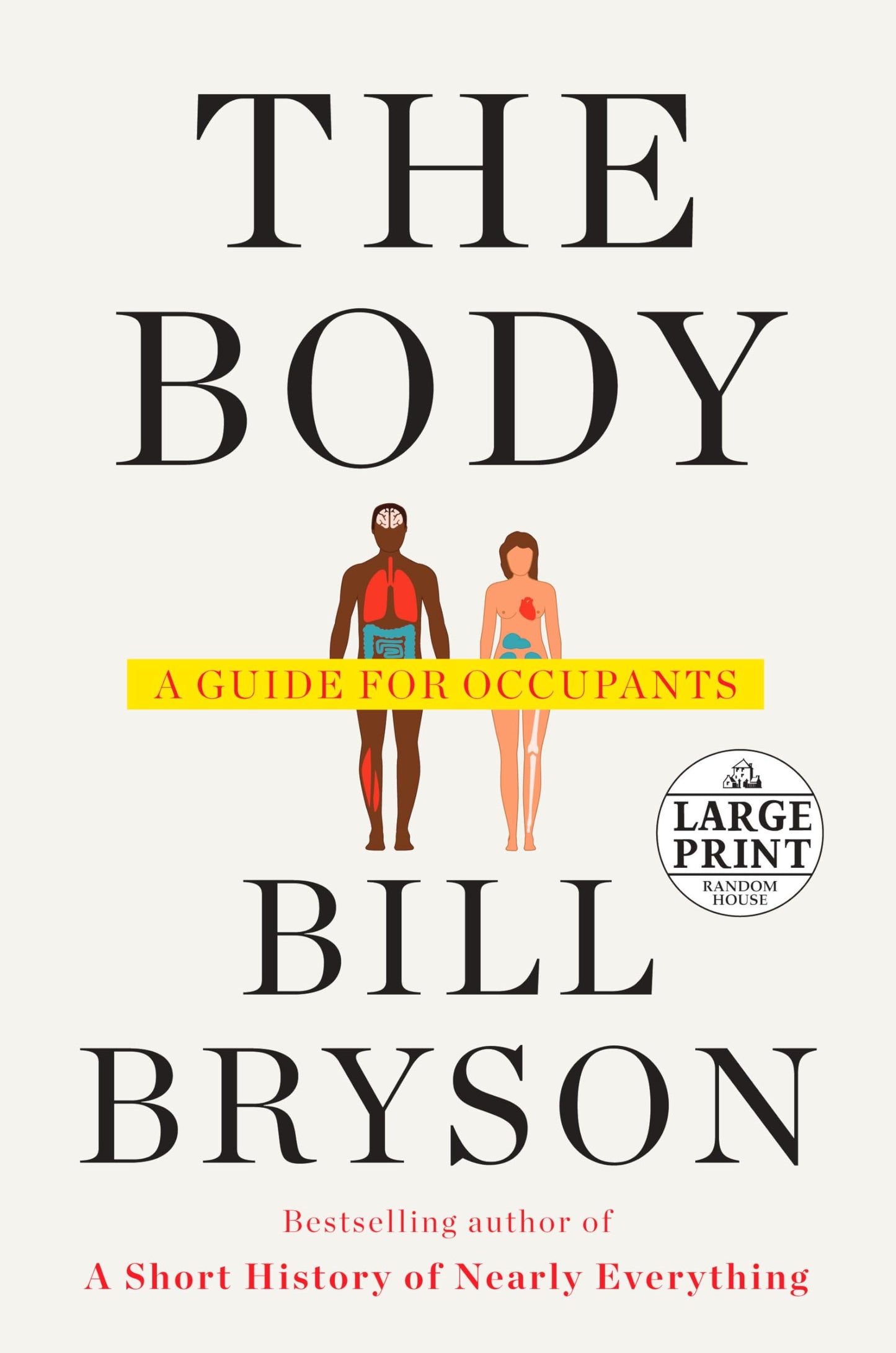 The Body: A Guide for Occupants (Random House Large Print)
