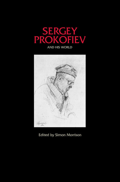 Sergey Prokofiev and His World (The Bard Music Festival)
