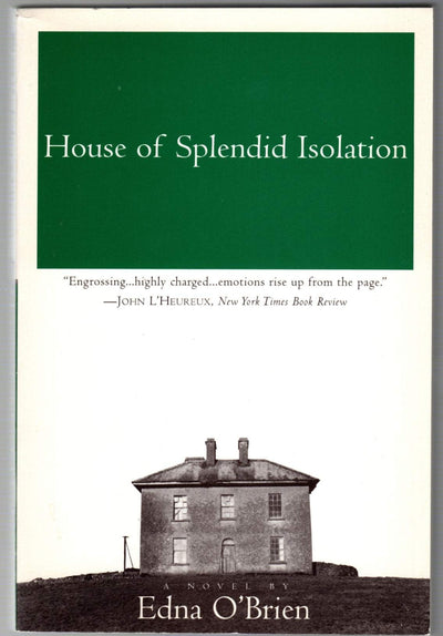 The House of Splendid Isolation: A Novel by O'Brien, Edna
