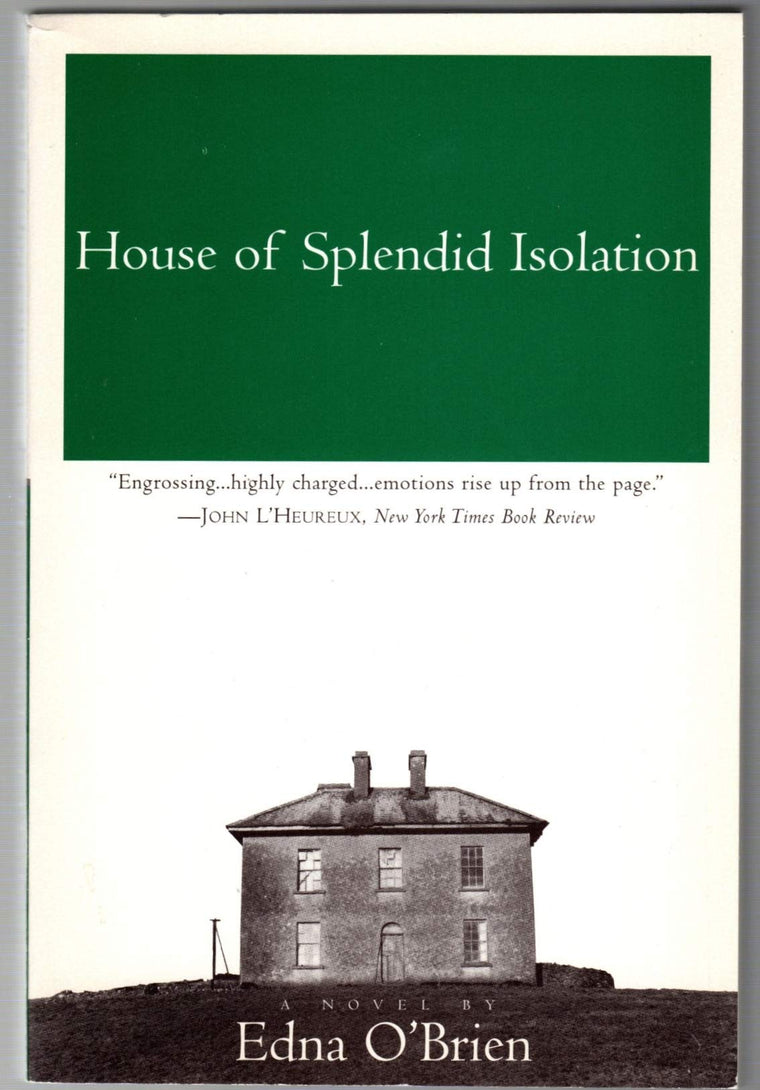 The House of Splendid Isolation: A Novel by O'Brien, Edna