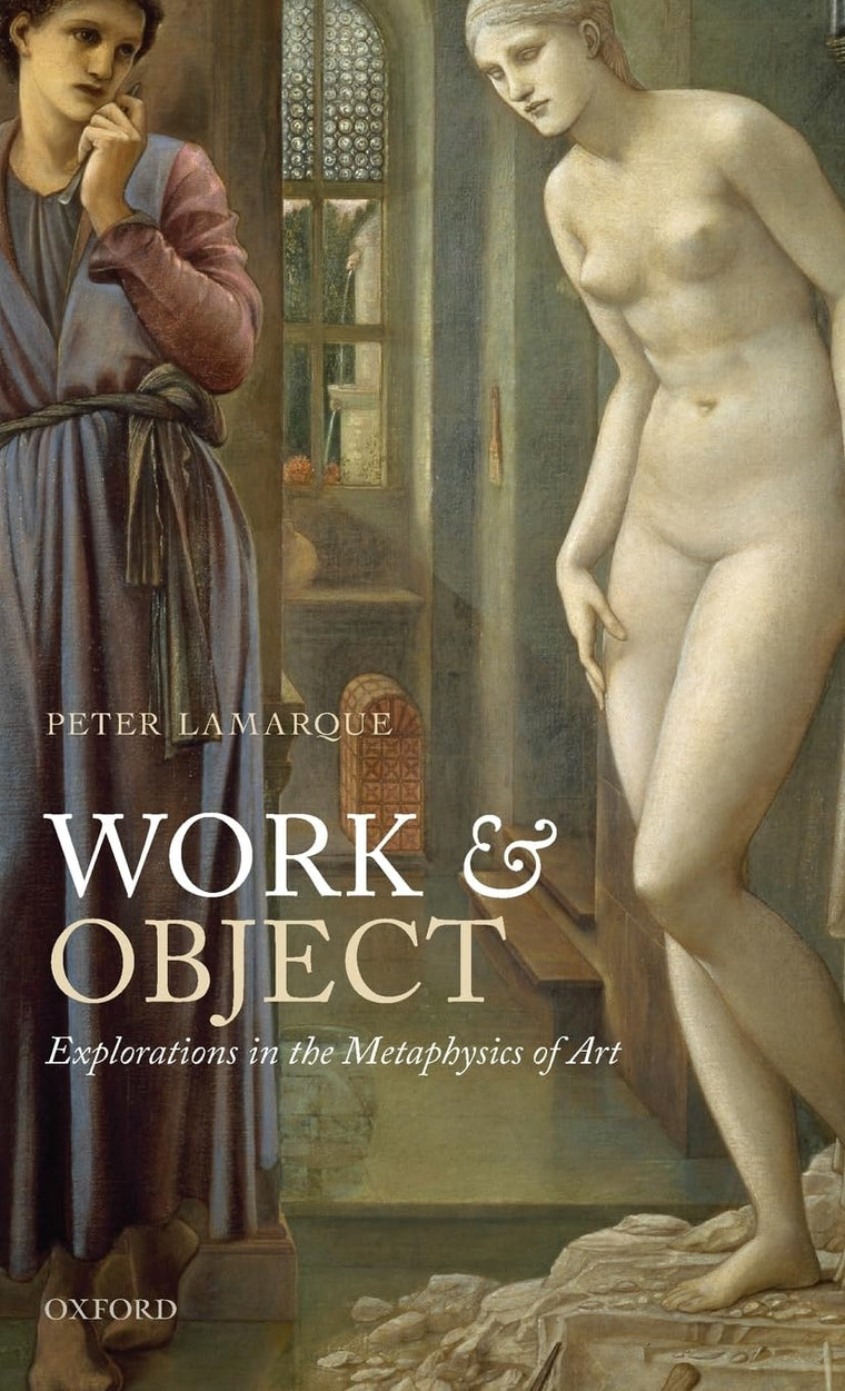 Work and Object: Explorations in the Metaphysics of Art