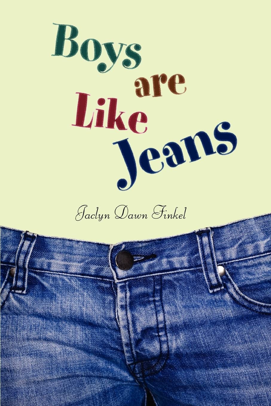 Boys are Like Jeans