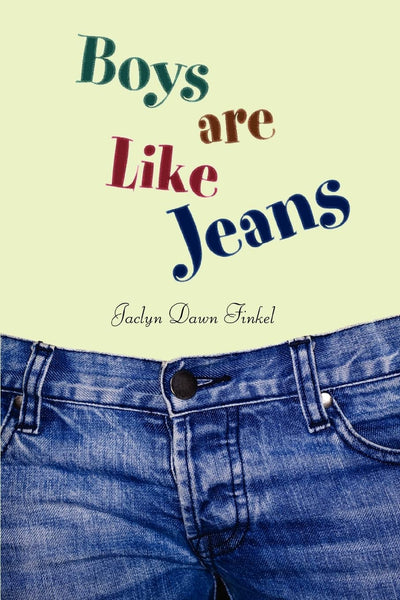 Boys are Like Jeans