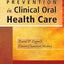 Prevention in Clinical Oral Health Care