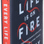Every Life Is on Fire: How Thermodynamics Explains the Origins of Living Things