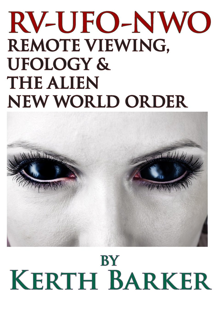 RV-UFO-NWO Remote Viewing, Ufology & The Alien New World Order