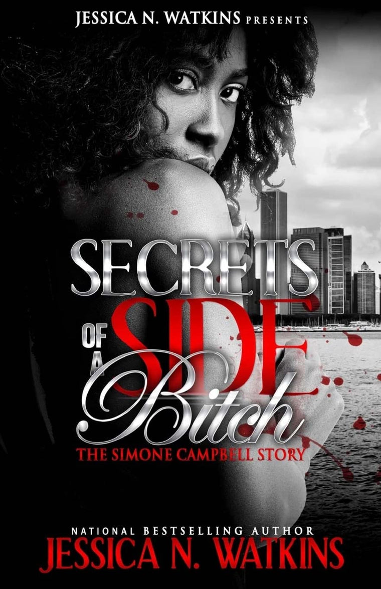 The Simone Campbell Story (Secrets of a Side Bitch)