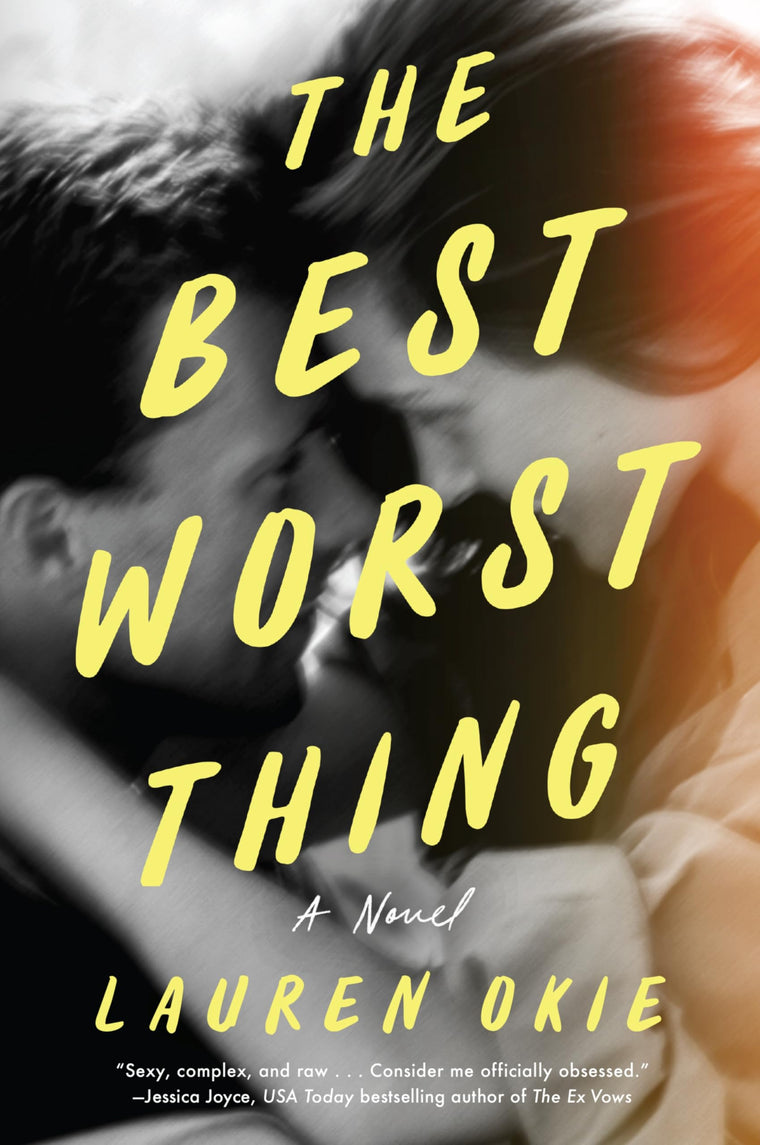 The Best Worst Thing: An Intimate Romance of Betrayal, Second Chances, and Silver Linings
